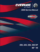 2009 Evinrude ETEC 200, 250, 300 HP 90﻿° V Service Manual P/N 5007820