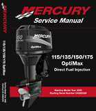 Mercury Optimax 115, 135, 150, 175, DFI year 2000 and up service manual.