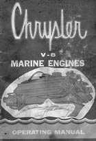 Chrysler V8 Marine Engines Operating Manual.